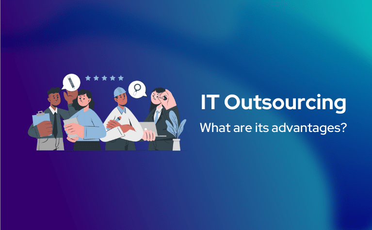 IT Outsourcing - advantages and disadvantages of having the technology partner