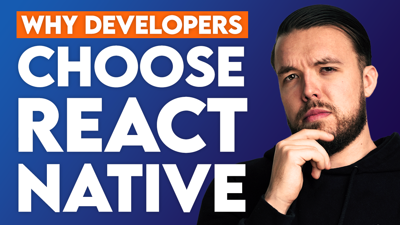 React Native: The Technology Developers Love